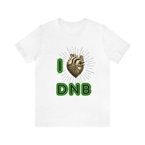 I Herz DNAB T-Shirt | T-Shirt | Drum and Bass Liebhaber T-Shirt | Junglist T-Shirt | Unisex Jersey Kurzarm T-Shirt Express Lieferung verfügbar