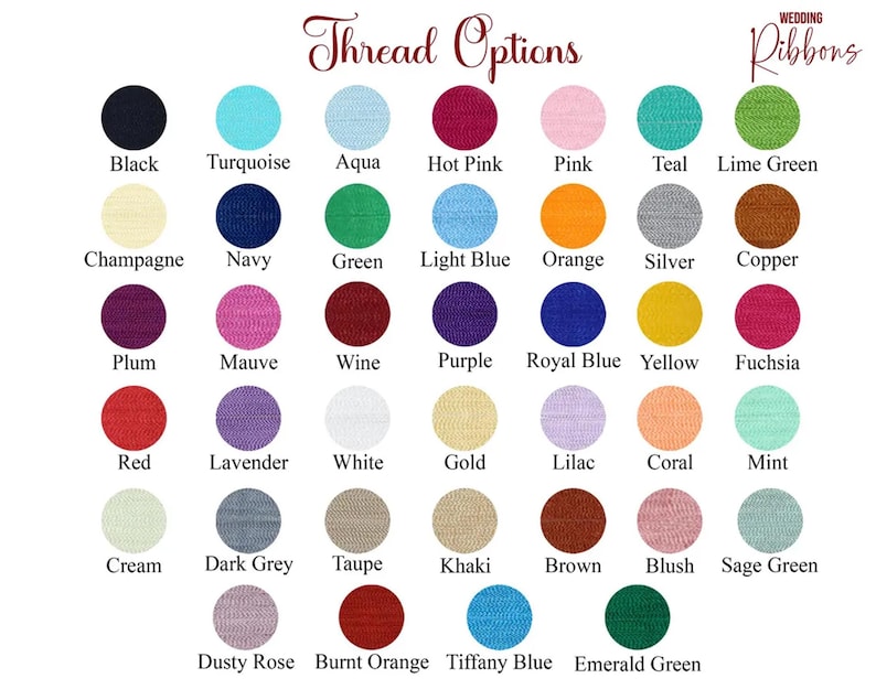 May include: A chart displaying 36 different coloured thread options for wedding ribbons. The colours include black, turquoise, aqua, hot pink, pink, teal, lime green, champagne, navy, green, light blue, orange, silver, copper, plum, mauve, wine, purple, royal blue, yellow, fuchsia, red, lavender, white, gold, lilac, coral, mint, cream, dark grey, taupe, khaki, brown, blush, sage green, dusty rose, burnt orange, tiffany blue, and emerald green.