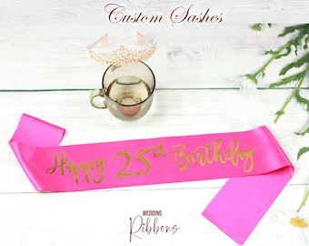Personalized Satin Birthday Sash, Your 25th Birthday Sash, Custom Birthday Party Sash, Birthday Girl Sash Birthday Bitch Sash Birthday Gift
