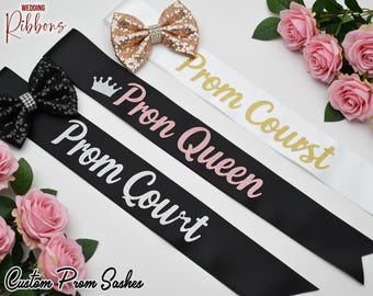 Customized Prom Queen Sash - Prom King Sash - Homecoming Sash - Prom Court Sashes -  School Dance Sash