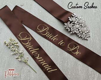 Personalisierte braune Brautschärpe - Hochzeitsschärpe - individuelle Braut zu sein Schärpe - Bachelorette Schärpe - Mutter der Braut Schärpe - Brautjungfer Geschenke