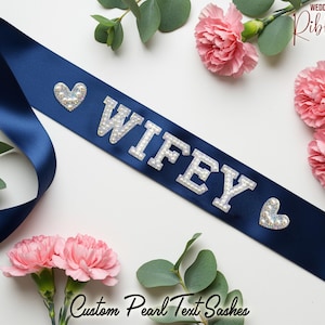 Personalized Satin Bride Sash with Pearl Text Custom Bachelorette Party and Wedding Sash Hen Party Sash Custom Bridal Sash Wedding Sash