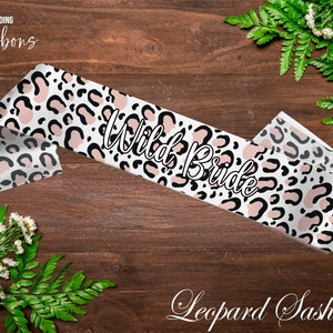 Personalized Sash Bridal Shower Sash - Leopard Bachelorette Sash - Leopard Birthday Sash - animal print Sash Custom Sash Bride To Be Sash