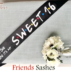 The One Where It’s My Birthday | Friends Theme Birthday Sash | Custom Friends Sash | Satin Friends Mommy to Be Sash | Custom Birthday Sash