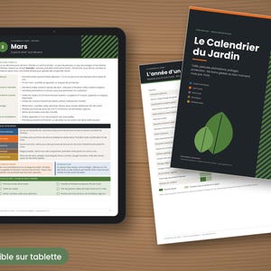 May include: A digital tablet displaying a gardening calendar for March alongside two printed pages titled Le Calendrier du Jardin, featuring dark gray backgrounds, green diagonal stripes, and leaf illustrations with French text.