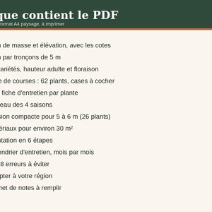 May include: A digital document titled Ce que contient le PDF, featuring a list of 13 items marked with orange checkmarks. The content includes site plans, plant varieties, maintenance schedules, a shopping list, and a notes section.