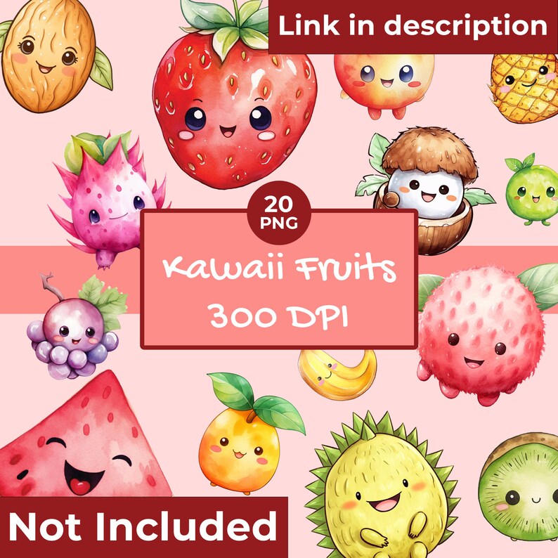 May include: A set of 20 kawaii fruit illustrations in PNG format, 300 DPI. The fruits are drawn in a watercolor style and feature cute faces. The fruits include a strawberry, a pineapple, a coconut, a dragon fruit, a grape, a lychee, a durian, a kiwi, a banana, an orange, and a watermelon.