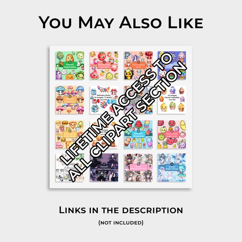 May include: A collage of 16 colorful digital illustrations featuring kawaii characters. The illustrations include themes such as vegetables, birthday party, popsicles, and fairies. The text "LIFETIME ACCESS TO ALL CLIPART SECTION" is superimposed on the image.