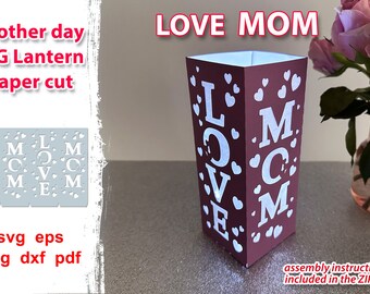 Mother day diy gifts ideas |  LOVE MOM svg design with hearts | Centerpieces for led candle for mother day| Paper cut Lantern for Mom Svg