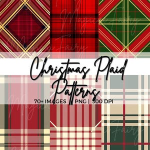 May include: A digital image featuring a collection of Christmas plaid patterns in various color schemes. The patterns include red, green, gold, and cream, with a variety of plaid designs. Text reads "Christmas Plaid Patterns" and "70+ Images PNG | 300 DPI".