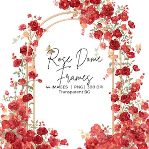 Könnte beinhalten: Digitale Illustration eines goldenen Bogenrahmens, verziert mit Aquarell-Rosen in Rot und gelben Akzenten. Die Worte "Rose Dome Frames" sind in eleganter Schrift geschrieben, mit zusätzlichem Text, der 44 Bilder, PNG-Format und 300 DPI angibt.
