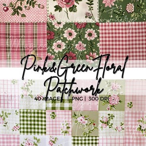 Op de afbeelding: Een patchworkontwerp met roze en groene bloempatronen. De afbeelding toont vierkanten met roze rozen, groene ruitjes en witte stippen. De tekst luidt "Pink & Green Floral Patchwork".