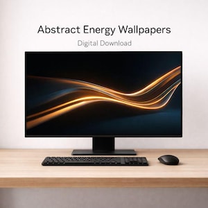 May include: A computer monitor shows an abstract energy wallpaper with gold and blue lines on a dark backdrop. The text "Abstract Energy Wallpapers Digital Download" is above the screen. A keyboard and mouse are on a wooden desk.