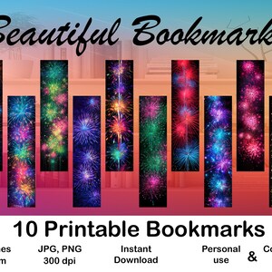 May include: Ten printable bookmarks featuring vibrant firework displays. Each bookmark measures 4.5 x 18 cm. The image includes the text "Beautiful Bookmarks" and "10 Printable Bookmarks", along with file format and usage information.