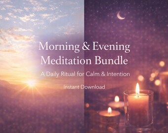 Paquete de meditación matutina y vespertina / Ritual diario para la calma, la manifestación y la intención