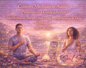 Meditación guiada personalizada (audio de 20 a 25 minutos) / Guión personalizado para calma, sanación y manifestación