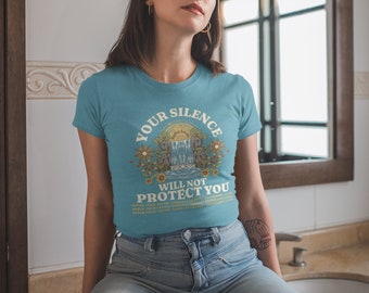 Audre Lorde Quote, Your Silence Will Not Protect You, Empowering T-shirt, Feminist Social Justice Tee, Reproductive Rights, Women's Rights