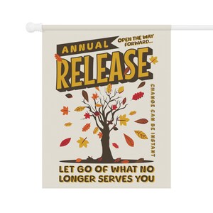 Personal Growth Flag, Release What No Longer Serves You, Fall Nature Therapy Garden Decor, House Banner, Changing Season Autumn Yard Sign image 3