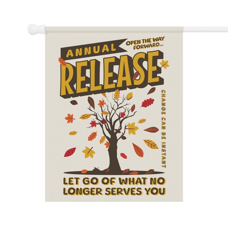 Personal Growth Flag, Release What No Longer Serves You, Fall Nature Therapy Garden Decor, House Banner, Changing Season Autumn Yard Sign image 3
