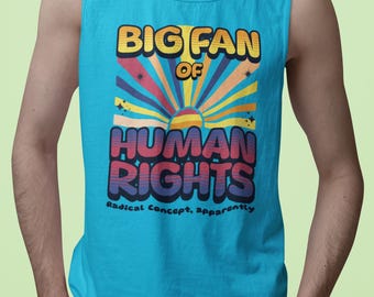 Big Fan of Human Rights | Retro Graphic Tank Top | Equality Shirt | Activist Gift | Comfort Colors Unisex | FDT Tank Top | Everyone Welcome