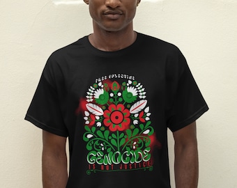 Free Palestine | Genocide is Not Justice T-Shirt | Support Palestinian Aid | Activist Gift | Ceasefire Shirt | Protest Top | AllEyesOnRafah