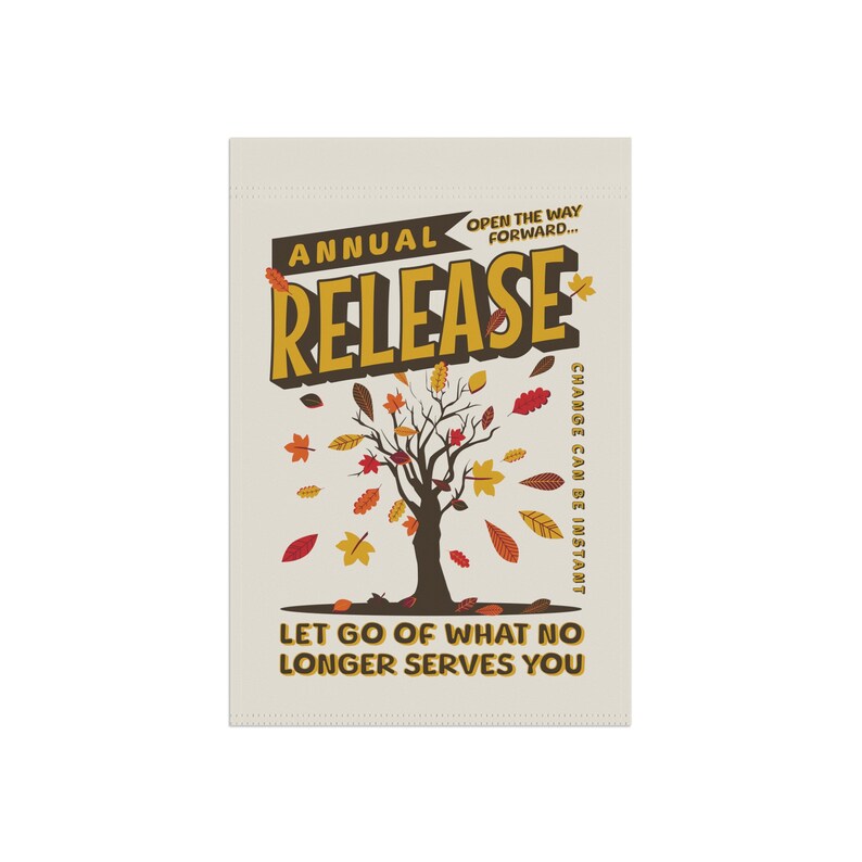 Personal Growth Flag, Release What No Longer Serves You, Fall Nature Therapy Garden Decor, House Banner, Changing Season Autumn Yard Sign image 9