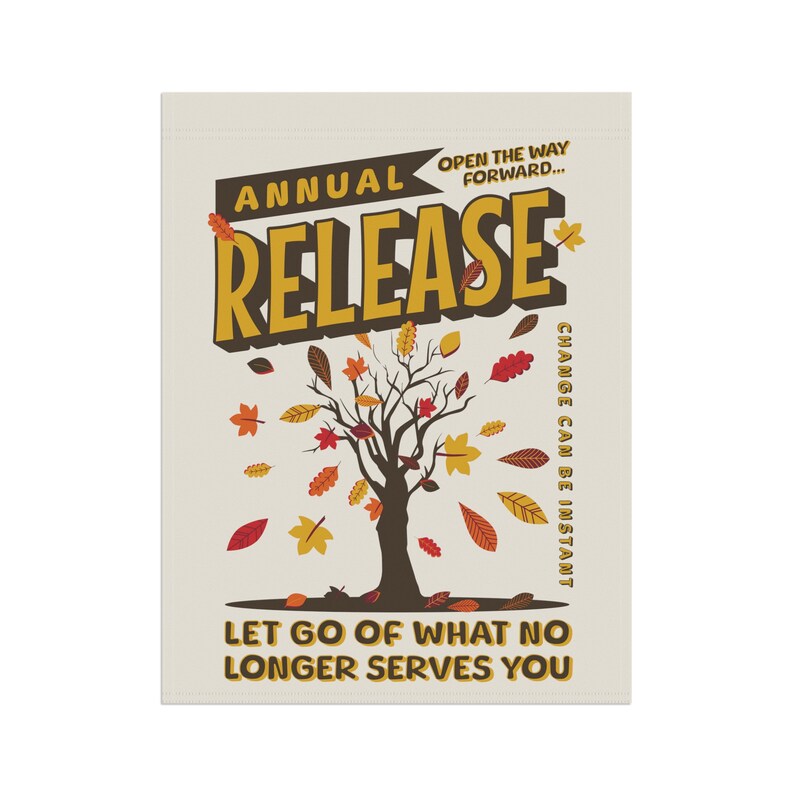 Personal Growth Flag, Release What No Longer Serves You, Fall Nature Therapy Garden Decor, House Banner, Changing Season Autumn Yard Sign image 4