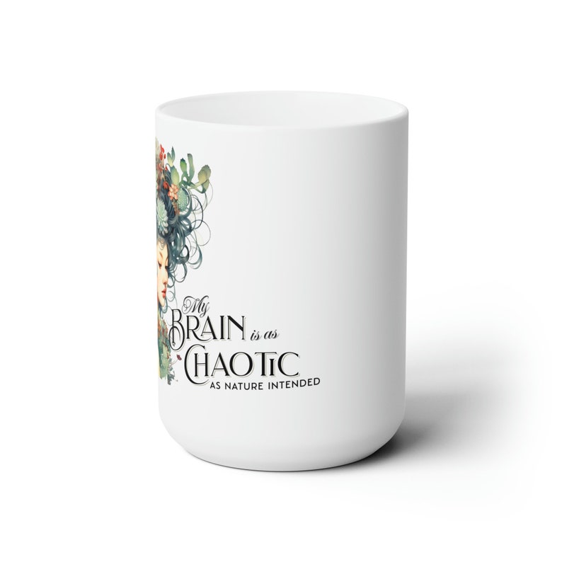 My Brain is as Chaotic as Nature Intended, Neurodiverse Mug, ADHD ...