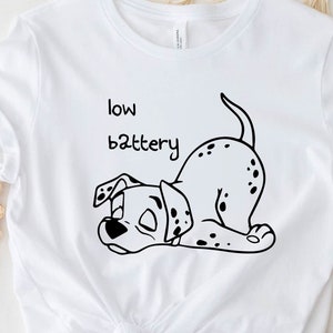 Dalmatian Low Battery Shirt, Dog Shirt, 101 Dalmatians Shirt, Dog Lover Shirt, Pet Lover Shirt, Dalmatian Tees, Disney Tee, Disney World Tee