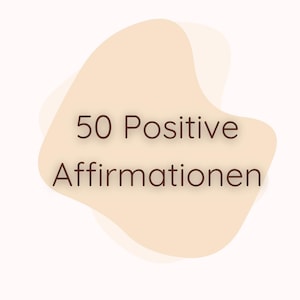 50 affirmation cards for a positive mindset | Motivation & success | Manifestation cards as PDF | Minimalistic with soft colors