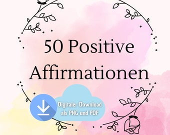50 Affirmations Karten zum selbst ausdrucken minimalistisch mit aquarell /watercolor für mehr selbstliebe, achtsamkeit und selbstwirksamkeit