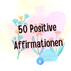 50 Affirmations Karten zum selbst ausdrucken minimalistisch mit blumen für mehr selbstliebe, achtsamkeit und selbstwirksamkeit