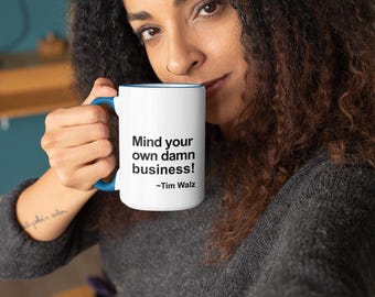 Mind your own damn business! - Two-Tone Coffee Mugs, 15oz