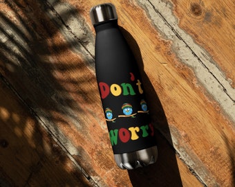 Don’t Worry Water Bottle, Positivity Water Bottle, Mood Water Bottle,