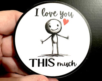 I Love You This Much Sticker| Stick Figure Art| Laptop Sticker | Water Bottle Sticker | Journal Sticker | Affirmation Sticker| Love Sticker