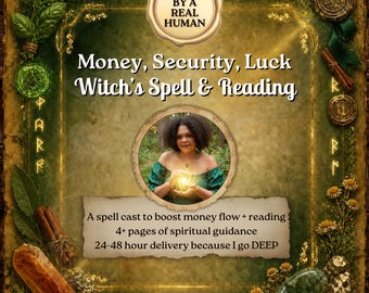 May include: A digital graphic with a green textured background featuring the text "CAST BY A REAL HUMAN", "Money, Security, Luck Witch's Spell & Reading", and "A spell cast to boost money flow + reading 4+ pages of spiritual guidance 24-48 hour delivery".