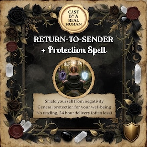 Puede incluir: Un gráfico rectangular con un borde estilo pergamino decorado con rosas negras, cristales y sellos de cera. El texto dice: CAST BY A REAL HUMAN, RETURN-TO-SENDER + Protection Spell y Shield yourself from negativity. Una imagen central circular muestra a una persona meditando.