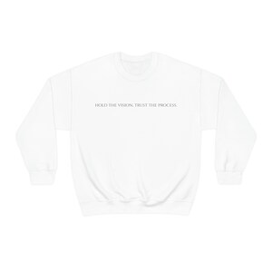 Unisex Crewneck Sweatshirt &#39;&#39;hold the vision, trust the process.&#39;&#39;