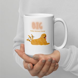 Big Golden Retriever Energy - Glossy Mug