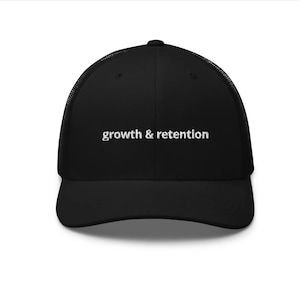 Growth & Retention - Trucker Cap