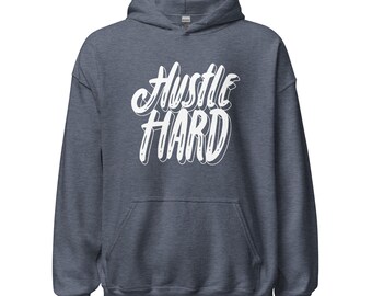 Motivational Swag - Unisex Hoodie - Hustle Hard