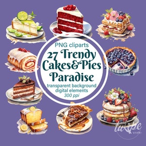 Trendy Cakes & Pies Paradise Clipart PNG Ustaw Przezroczyste Tło Styl Akwarela Kulinarny Motyw Natychmiastowe Pobieranie Darmowe Do Użytku Komercyjnego