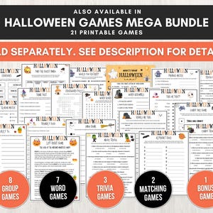 May include: A collection of 21 printable Halloween games, including charades, word scrambles, trivia, and more. The games are organized into categories: 8 group games, 7 word games, 3 trivia games, 2 matching games, and 1 bonus game. The text "SOLD SEPARATELY. SEE DESCRIPTION FOR DETAILS." is displayed at the top of the image.