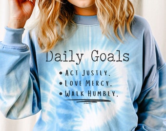 Act Justly Love Mercy Walk Humbly Micah 6:8 Bible Verse Tie Dyed Sweatshirt, Trendy Tie Dye Christian Sweatshirt, Retro Faith Based Gift