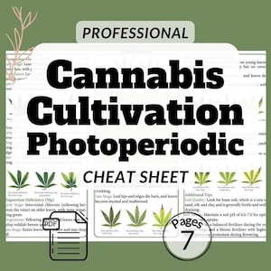 Cannabis Cultivation Photoperiodic Cheat Sheet - Master Indoor & Outdoor Growing Cannabis Flowering Harvesting Nutrient Management Water PH