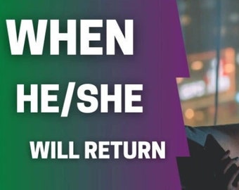 May include: A person is sitting by a window at night, looking at their phone. The text on the screen reads "WHEN HE/SHE WILL RETURN".