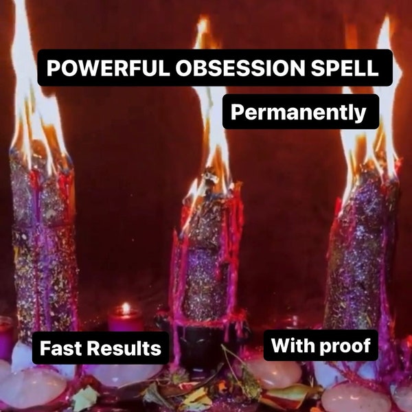 Extremely POWERFUL Obsession Spell - Love Binding - Make Him Love Me - Domination Spell