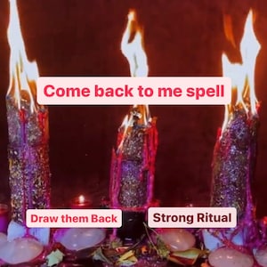 Powerful Come Back to Me Spell: Draw Them Back | Return to Me Spell Ex Love Spell