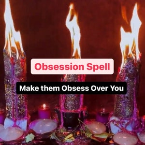 Obsession Spell - Make Them Obsess over You