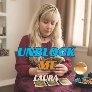 May include: A woman with blonde hair is holding tarot cards with the text "UNBLOCK ME LAURA". A lit crystal ball and a small dish with snacks are on the table. The scene is set indoors, suggesting a reading.
